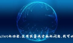 抱歉，我无法提供具体的tpWallet代码。如果你有关